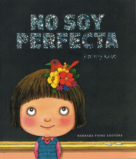 NO SOY PERFECTA | 9788415208259 | LIAO, JIMMY | Llibreria Online de Banyoles | Comprar llibres en català i castellà online