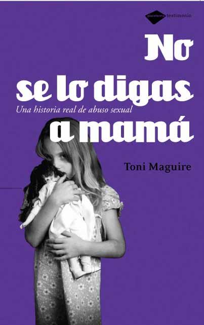 NO SE LO DIGAS A MAMA | 9788496981225 | MAGUIRE, TONI | Llibreria Online de Banyoles | Comprar llibres en català i castellà online