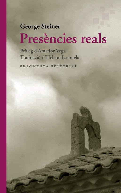 PRESÈNCIES REALS | 9788417796693 | STEINER, GEORGE | Llibreria Online de Banyoles | Comprar llibres en català i castellà online