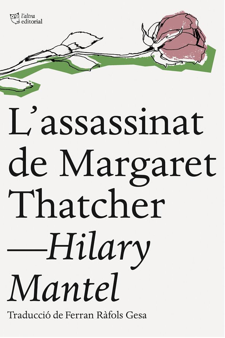 ASSASSINAT DE MARGARET THATCHER, L' | 9788494216084 | MANTEL, HILARY | Llibreria Online de Banyoles | Comprar llibres en català i castellà online