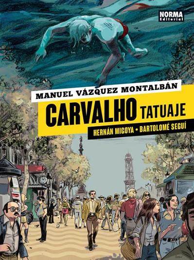 TATUAJE | 9788467929409 | VÁZQUEZ MONTALBÁN, MANUEL/MIGOYA, HERNÁN/SE3GUÍ, BARTOLOMÉ | Llibreria Online de Banyoles | Comprar llibres en català i castellà online