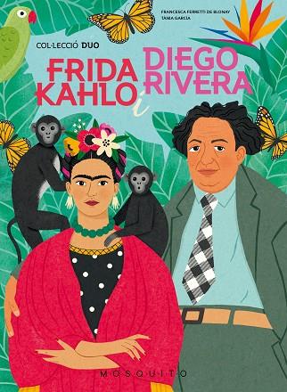 FRIDA KAHLO I DIEGO RIVERA | 9788419095251 | FERRETTI DE BLONAY, FRANCESCA | Llibreria Online de Banyoles | Comprar llibres en català i castellà online