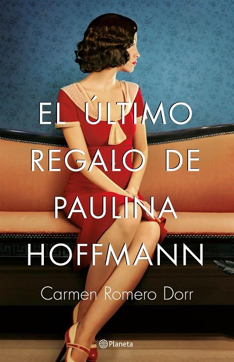 EL ÚLTIMO REGALO DE PAULINA HOFFMANN | 9788408180593 | ROMERO DORR, CARMEN | Llibreria Online de Banyoles | Comprar llibres en català i castellà online