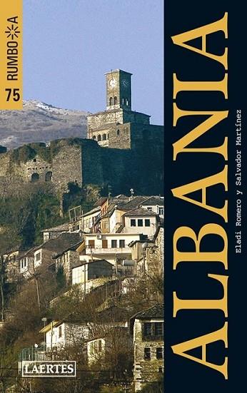 ALBANIA | 9788475846750 | ROMERO GARCÍA, ELADI/MARTÍNEZ ORTIZ, SALVADOR | Llibreria Online de Banyoles | Comprar llibres en català i castellà online