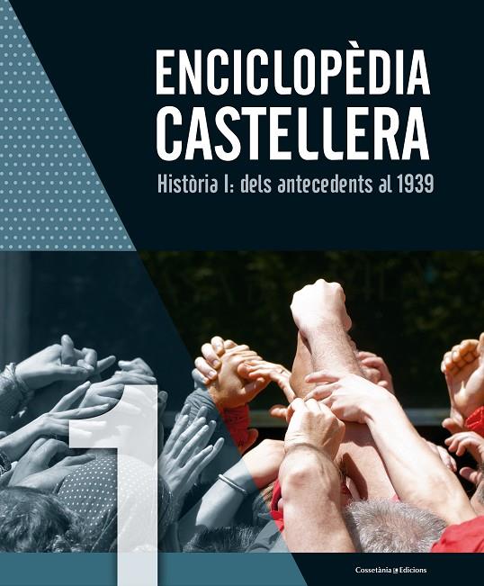 ENCICLOPÈDIA CASTELLERA. HISTÒRIA I: DELS ANTECEDENTS AL 1939 | 9788490346976 | AUTORS, DIVERSOS | Llibreria Online de Banyoles | Comprar llibres en català i castellà online