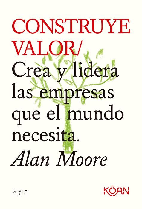 CONSTRUYE VALOR | 9788418223709 | MOORE, ALAN | Llibreria Online de Banyoles | Comprar llibres en català i castellà online