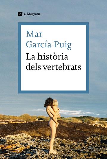 LA HISTÒRIA DELS VERTEBRATS | 9788419013385 | GARCÍA PUIG, MAR | Llibreria Online de Banyoles | Comprar llibres en català i castellà online