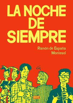 NOCHE DE SIEMPRE, LA / FIN DE SEMANA | 9788499474731 | ESPAÑA MONTESOL, RAMON DE | Llibreria Online de Banyoles | Comprar llibres en català i castellà online