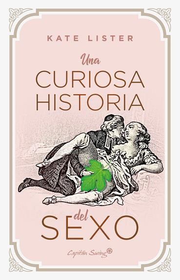 UNA CURIOSA HISTORIA DEL SEXO | 9788412458008 | LISTER, KATE | Llibreria Online de Banyoles | Comprar llibres en català i castellà online