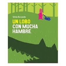 LOBO CON MUCHA HAMBRE, UN | 9788417673499 | BORANDO,SILVIA | Llibreria Online de Banyoles | Comprar llibres en català i castellà online