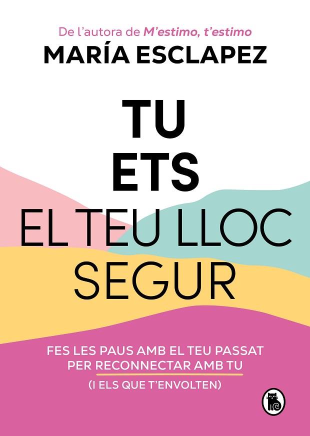 TU ETS EL TEU LLOC SEGUR | 9788402428639 | ESCLAPEZ, MARÍA | Llibreria Online de Banyoles | Comprar llibres en català i castellà online