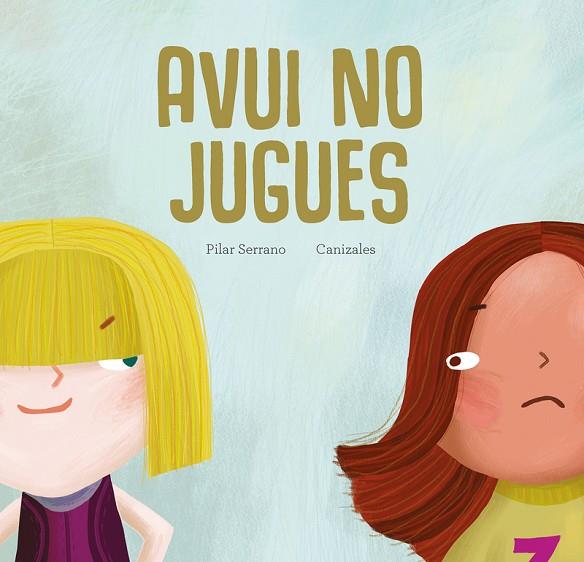 AVUI NO JUGUES | 9788419253002 | SERRANO, PILAR | Llibreria Online de Banyoles | Comprar llibres en català i castellà online
