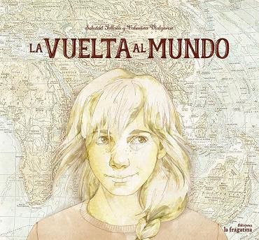 LA VUELTA AL MUNDO | 9788416566273 | FELLOZA, SOLEDAD | Llibreria Online de Banyoles | Comprar llibres en català i castellà online