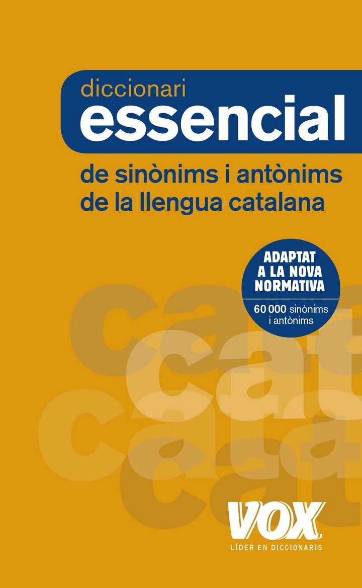 DICCIONARI ESSENCIAL DE SINÒNIMS I ANTÒNIMS | 9788499742373 | Llibreria Online de Banyoles | Comprar llibres en català i castellà online