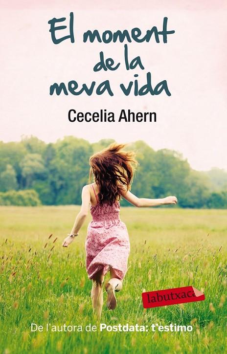 MOMENT DE LA MEVA VIDA, EL | 9788499306827 | AHERN, CECELIA | Llibreria Online de Banyoles | Comprar llibres en català i castellà online