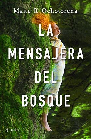 MENSAJERA DEL BOSQUE, LA | 9788408237242 | R. OCHOTORENA, MAITE | Llibreria Online de Banyoles | Comprar llibres en català i castellà online
