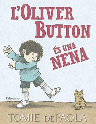 OLIVER BUTTON ÉS UNA NENA, L' | 9788416804849 | DEPAOLA, TOMIE | Llibreria Online de Banyoles | Comprar llibres en català i castellà online