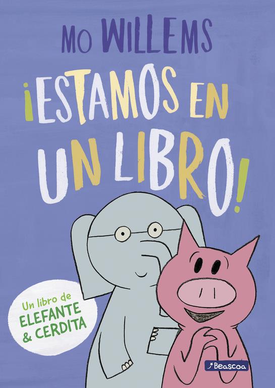 ¡ESTAMOS EN UN LIBRO! (UN LIBRO DE ELEFANTE Y CERDITA) | 9788448847753 | WILLEMS, MO | Llibreria Online de Banyoles | Comprar llibres en català i castellà online