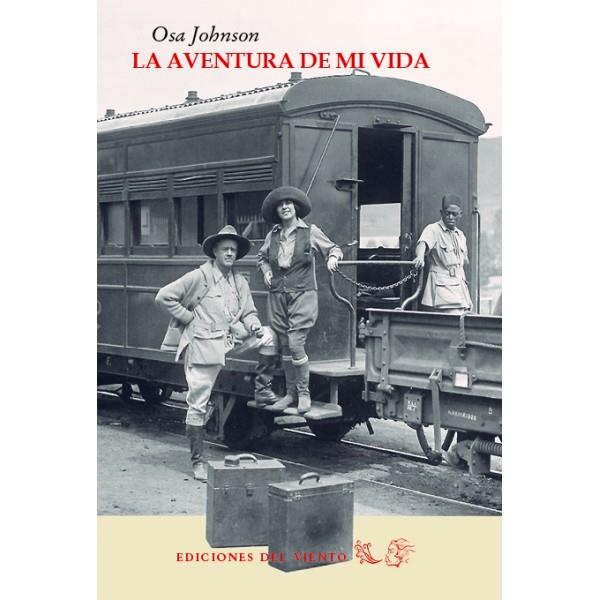LA AVENTURA DE MI VIDA | 9788415374800 | OSA JOHNSON | Llibreria Online de Banyoles | Comprar llibres en català i castellà online
