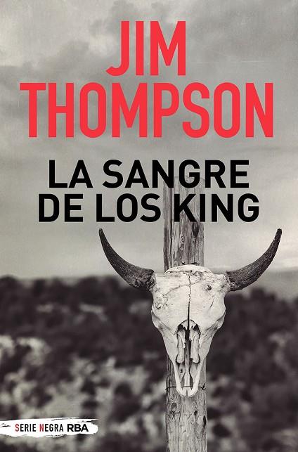 LA SANGRE DE LOS KING | 9788491877783 | THOMPSON JIM | Llibreria Online de Banyoles | Comprar llibres en català i castellà online