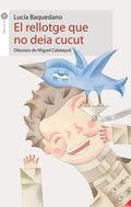 EL RELLOTGE QUE NO DEIA CUCUT | 9788496726543 | LUCÍA BAQUEDANO AZCONA | Llibreria Online de Banyoles | Comprar llibres en català i castellà online