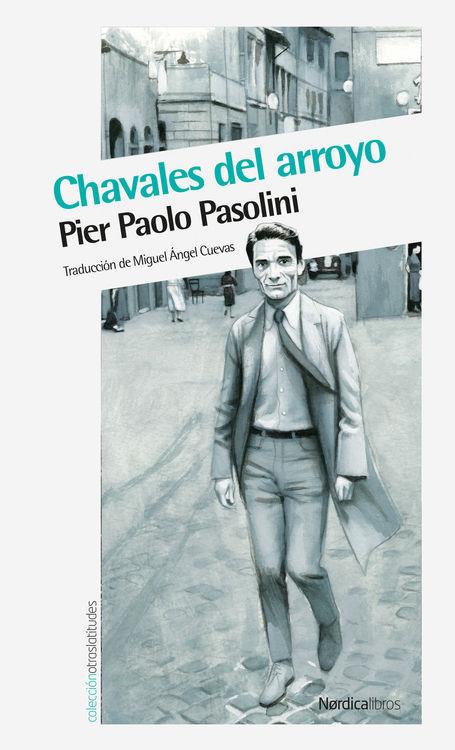 CHAVALES DEL ARROYO NE | 9788416112791 | PASOLINI, PIER PAOLO | Llibreria L'Altell - Llibreria Online de Banyoles | Comprar llibres en català i castellà online - Llibreria de Girona