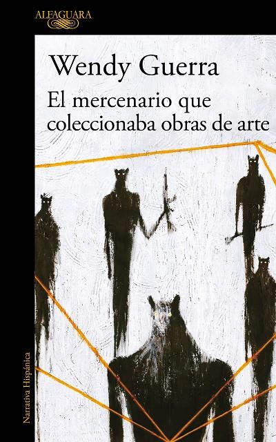 EL MERCENARIO QUE COLECCIONABA OBRAS DE ARTE | 9788420434728 | GUERRA, WENDY | Llibreria Online de Banyoles | Comprar llibres en català i castellà online