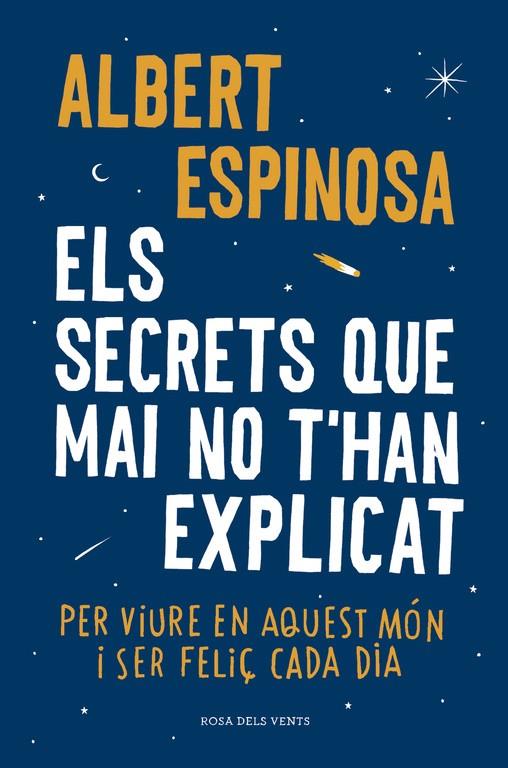 ELS SECRETS QUE MAI NO T'HAN EXPLICAT | 9788416430499 | ESPINOSA, ALBERT | Llibreria Online de Banyoles | Comprar llibres en català i castellà online