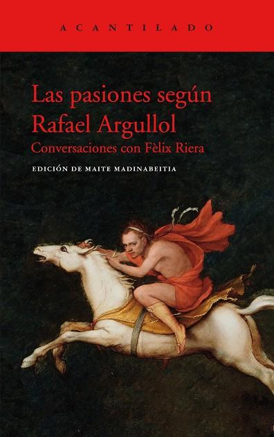 LAS PASIONES SEGÚN RAFAEL ARGULLOL | 9788417902438 | ARGULLOL MUGADAS, RAFAEL | Llibreria Online de Banyoles | Comprar llibres en català i castellà online