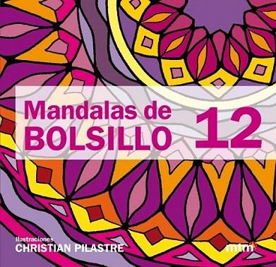 MANDALAS DE BOLSILLO 12 | 9788415278016 | PILASTRE, CHRISTIAN | Llibreria Online de Banyoles | Comprar llibres en català i castellà online