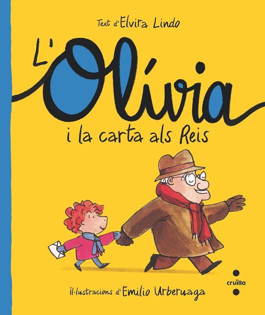 C-OLI.1 L'OLÍVIA I LA CARTA ALS REIS | 9788466150200 | LINDO, ELVIRA | Llibreria Online de Banyoles | Comprar llibres en català i castellà online