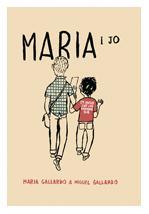MARIA I JO | 9788424630188 | GALLARDO, MIGUEL | Llibreria L'Altell - Llibreria Online de Banyoles | Comprar llibres en català i castellà online - Llibreria de Girona