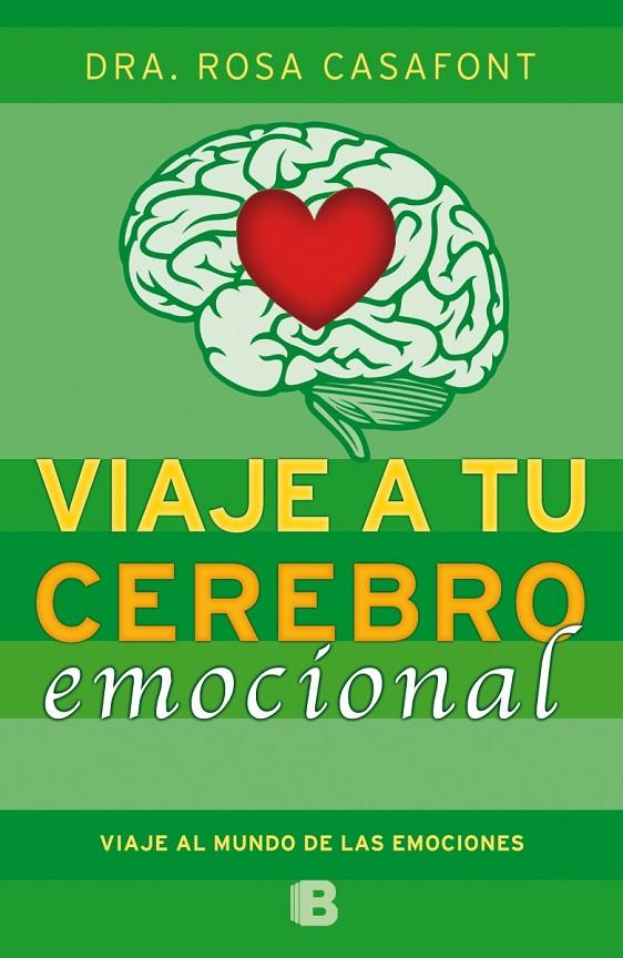 VIAJE A TU CEREBRO EMOCIONAL | 9788466654784 | CASAFONT, DRA. ROSA | Llibreria Online de Banyoles | Comprar llibres en català i castellà online