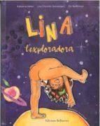 LINA L'EXPLORADORA | 9788418723551 | HOTTER, KATHARINA/SONNBERGER, LISA CHARLOTTE/STAFFELMAYR, FLO | Llibreria Online de Banyoles | Comprar llibres en català i castellà online