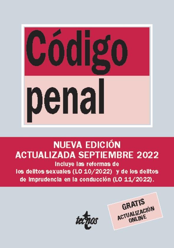 CÓDIGO PENAL (NUEVA EDICIÓN ACTUALIZADA SEPTIEMBRE 2022) | 9788430987009 | EDITORIAL TECNOS | Llibreria Online de Banyoles | Comprar llibres en català i castellà online