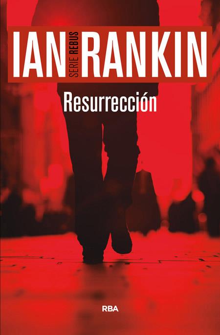 RESURRECCIÓN | 9788490566190 | RANKIN , IAN | Llibreria Online de Banyoles | Comprar llibres en català i castellà online