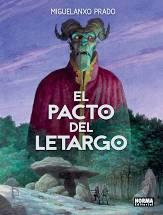 EL PACTO DEL LETARGO | 9788467941258 | PRADO, MIGUELANXO | Llibreria Online de Banyoles | Comprar llibres en català i castellà online