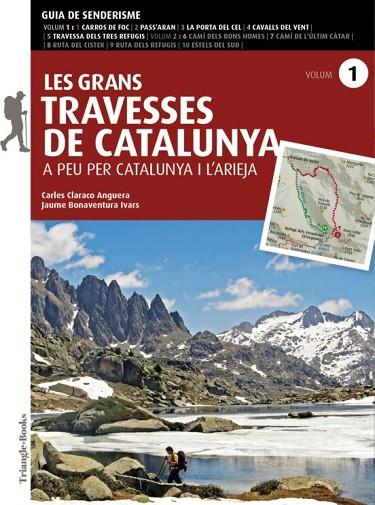 LES GRANS TRAVESSES DE CATALUNYA (VOLUM 1) | 9788484789390 | BONAVENTURA, JAUME/CLARACO, CARLES | Llibreria Online de Banyoles | Comprar llibres en català i castellà online