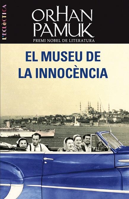 MUSEU DE LA INNOCENCIA, EL | 9788498244236 | PAMUK, ORHAN | Llibreria Online de Banyoles | Comprar llibres en català i castellà online