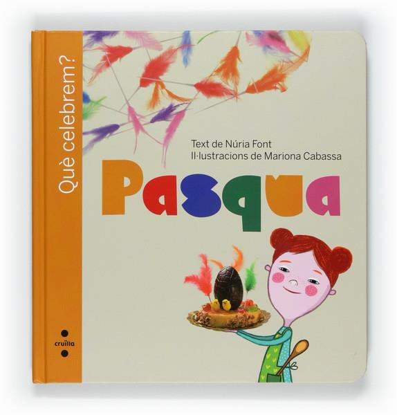PASQUA | 9788466127394 | FONT, NURIA / CABASSA, MARIONA | Llibreria Online de Banyoles | Comprar llibres en català i castellà online