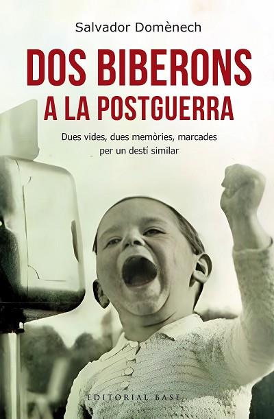 DOS BIBERONS A LA POSTGUERRA | 9788410131064 | DOMÈNECH, SALVADOR | Llibreria Online de Banyoles | Comprar llibres en català i castellà online