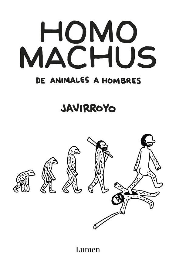 HOMO MACHUS | 9788426407412 | JAVIRROYO | Llibreria Online de Banyoles | Comprar llibres en català i castellà online