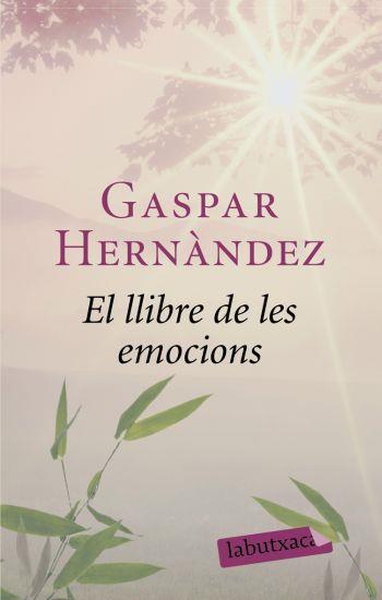 LLIBRE DE LES EMOCIONS, EL | 9788492549863 | HERNANDEZ, GASPAR | Llibreria Online de Banyoles | Comprar llibres en català i castellà online