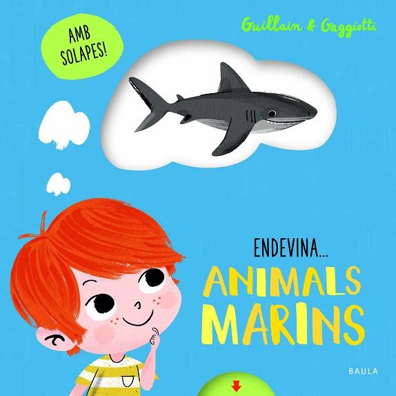 ANIMALS MARINS | 9788447943210 | GUILLAIN, ADAM/GUILLAIN, CHARLOTTE | Llibreria Online de Banyoles | Comprar llibres en català i castellà online