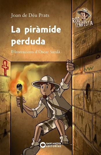 PIRÀMIDE PERDUDA, LA | 9788448947071 | PRATS, JOAN DE DÉU | Llibreria Online de Banyoles | Comprar llibres en català i castellà online