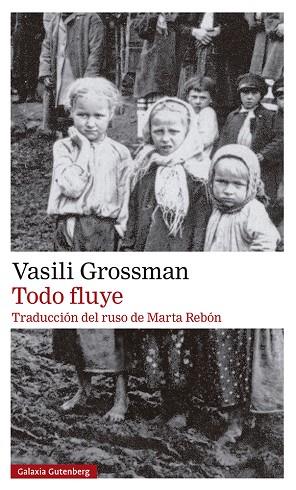 TODO FLUYE- 2023 | 9788419392589 | GROSSMAN, VASILI | Llibreria Online de Banyoles | Comprar llibres en català i castellà online