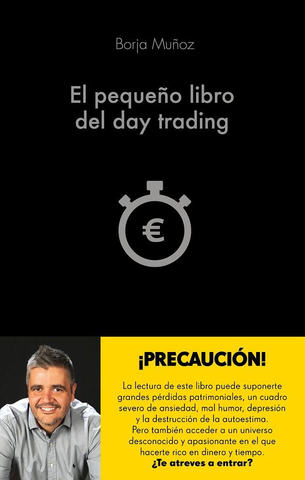 PEQUEÑO LIBRO DEL DAY TRADING, EL | 9788416928453 | MUÑOZ CUESTA, BORJA | Llibreria Online de Banyoles | Comprar llibres en català i castellà online