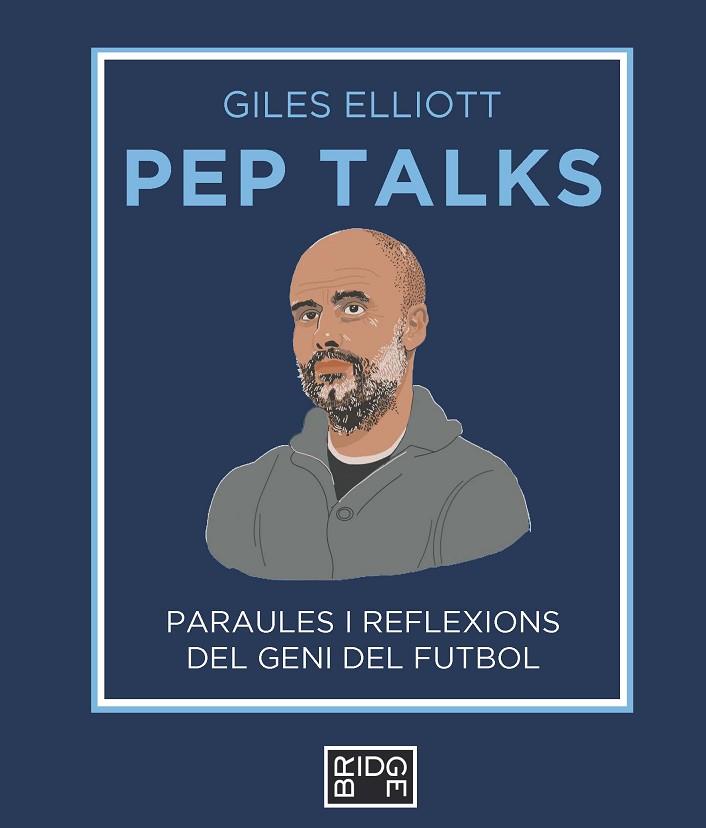 PEP TALKS | 9788418253225 | ELLIOTT, GILES | Llibreria Online de Banyoles | Comprar llibres en català i castellà online