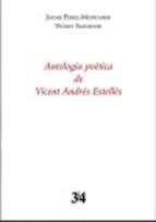 ANTOLOGIA POÈTICA DE VICENT ANDRÉS ESTELLÉS | 9788475029795 | PÉREZ-MONTANER, JAUME/SALVADOR, VICENT | Llibreria Online de Banyoles | Comprar llibres en català i castellà online