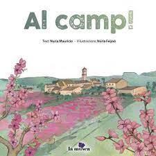 AL CAMP! | 9788412255348 | MAURICIO, NURIA | Llibreria L'Altell - Llibreria Online de Banyoles | Comprar llibres en català i castellà online - Llibreria de Girona